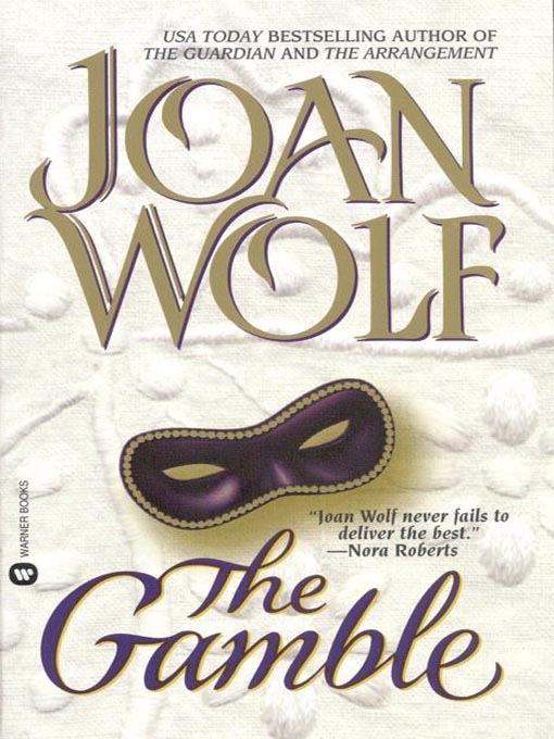 Title details for The Gamble by Joan Wolf - Available